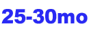 25-30mo 