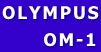 OLYMPUS
      OM-1